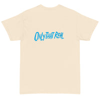 Only That Real Tee